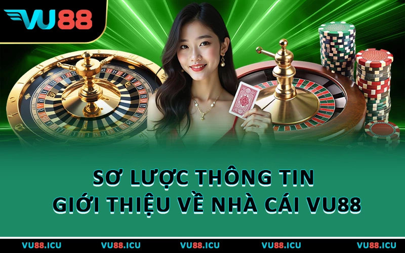 Sơ lược thông tin giới thiệu về nhà cái VU88
